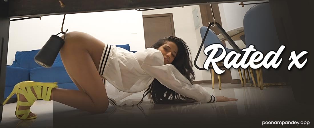 Rated X - Poonam Pandey